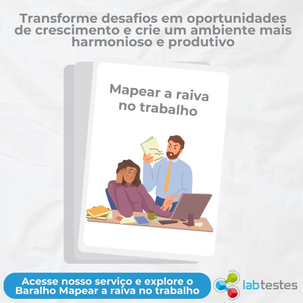 Mapear a Raiva no Trabalho: Transformando Desafios em Oportunidades de Crescimento