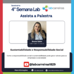 Como a Responsabilidade Social e Sustentabilidade Geram Valor para Empresas e Sociedade: Insights da Palestra com Bruna Sales