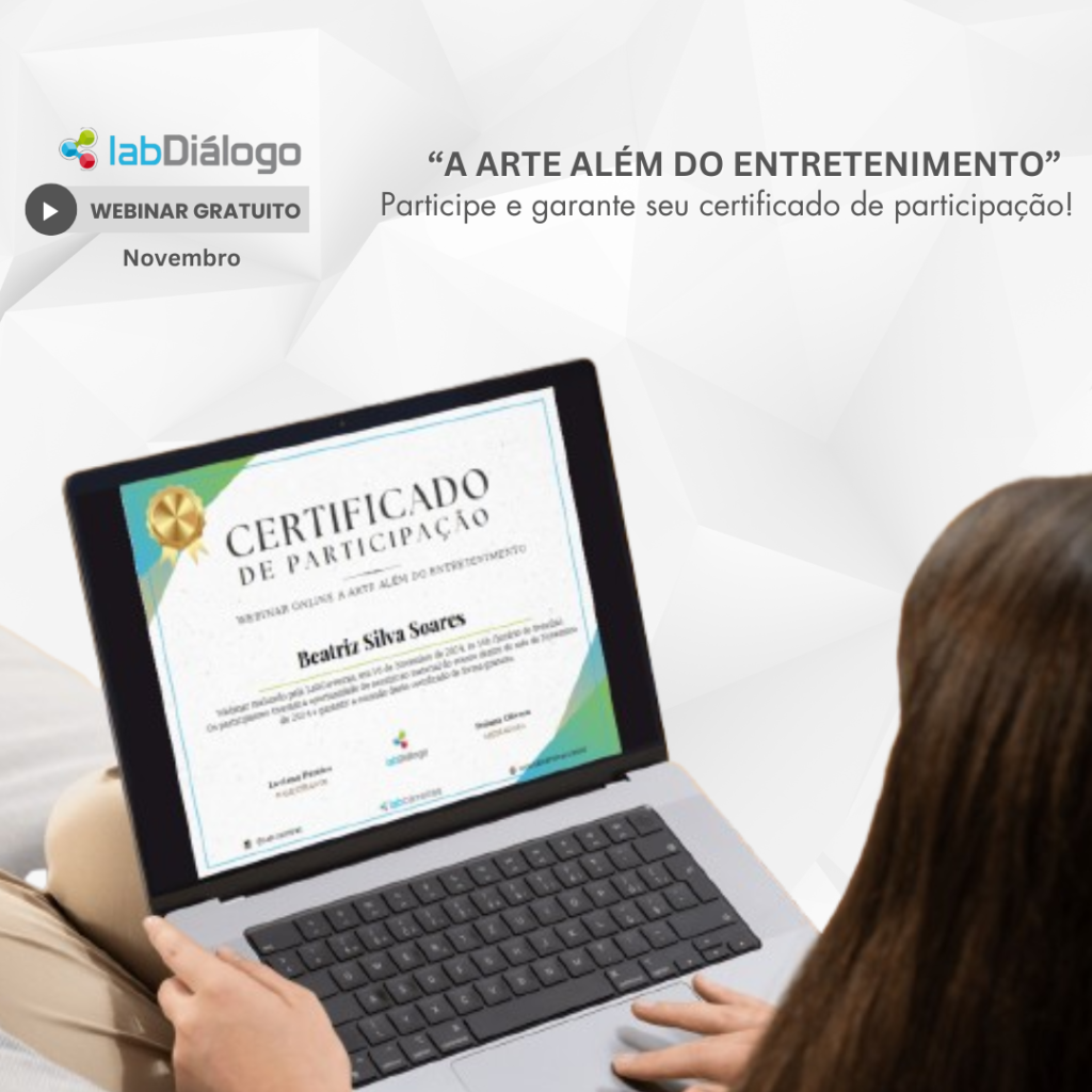 Certificado de Participação Webinar “A Arte além do entretenimento”