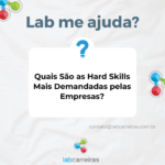 Quais São as Hard Skills Mais Demandadas pelas Empresas?